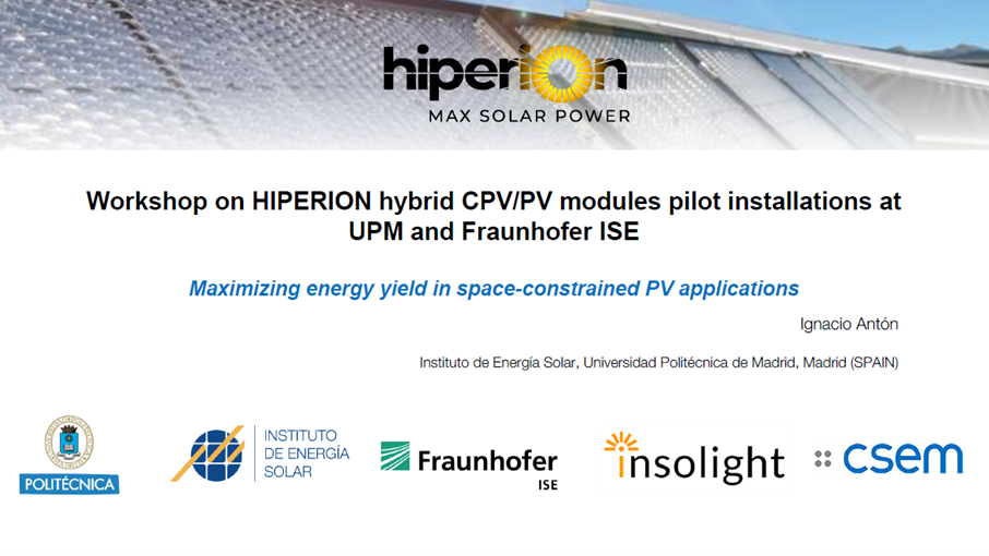 Workshop on HIPERION hybrid CPV/PV modules pilot installations at UPM and Fraunhofer ISE.